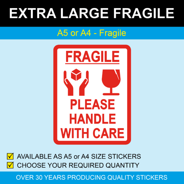 Extra Large Fragile Stickers - A5 or A4 Sizes